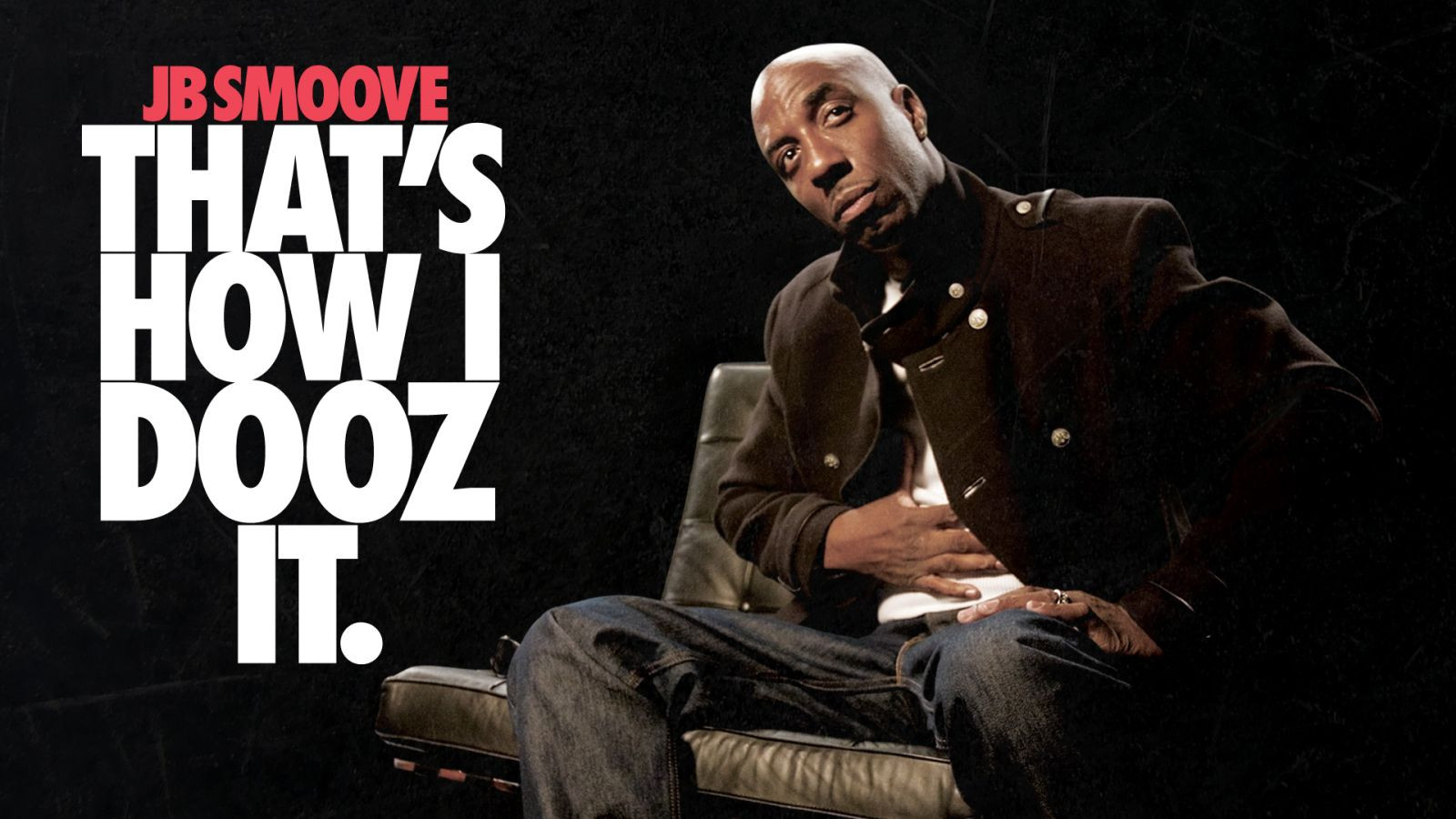 JB Smoove: That's How I Dooz It Background