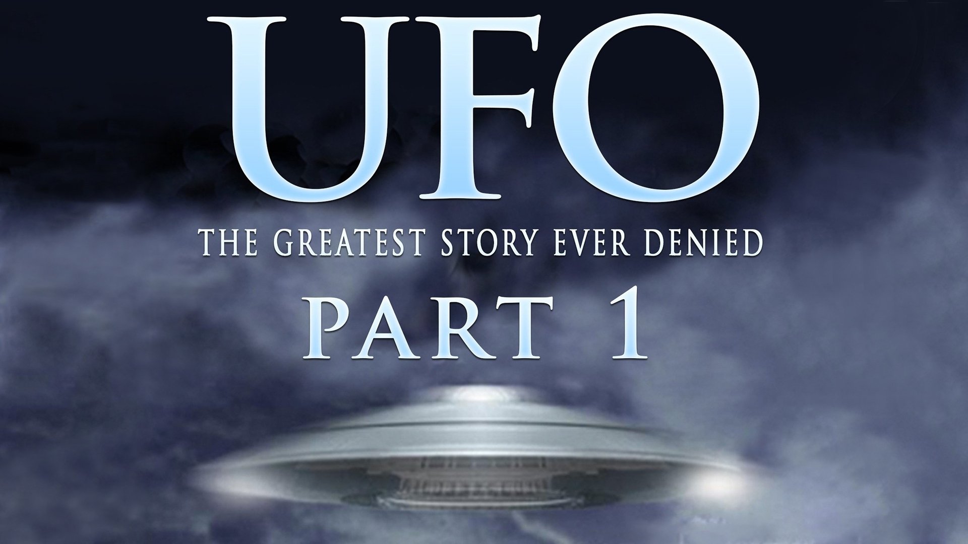 UFO: The Greatest Story Ever Denied Background