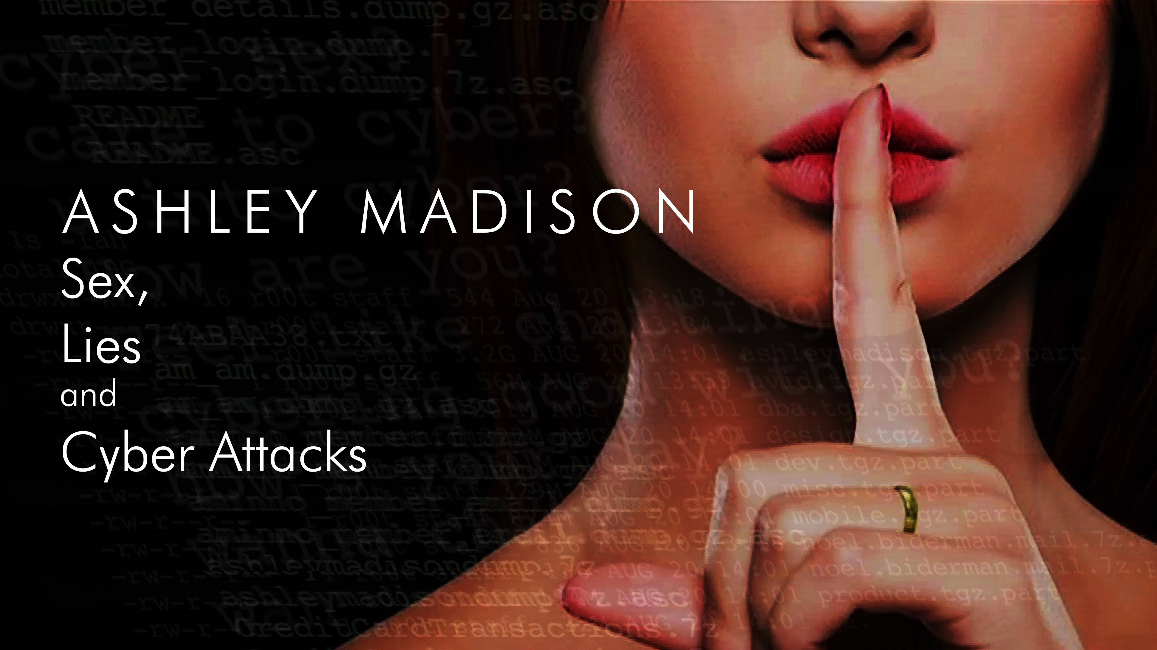 Ashley Madison: Sex, Lies and Cyber Attacks Background