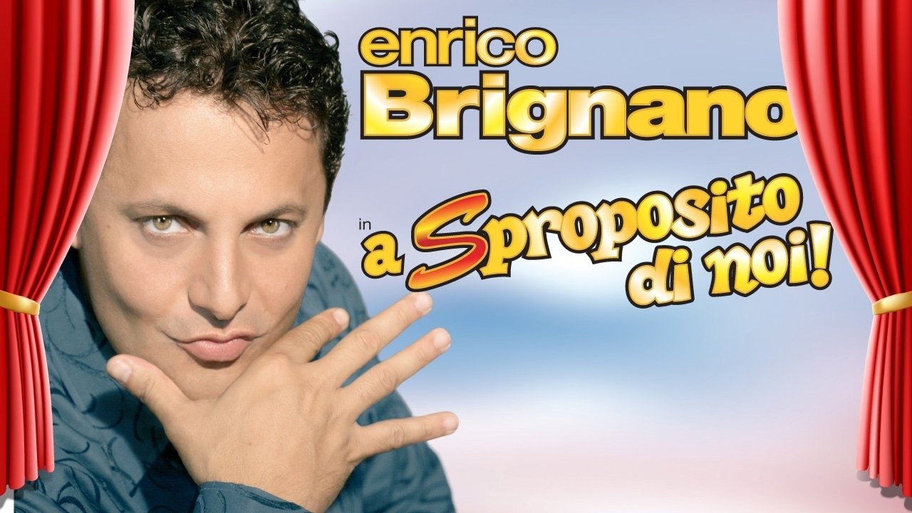 Enrico Brignano: A sproposito di noi Background