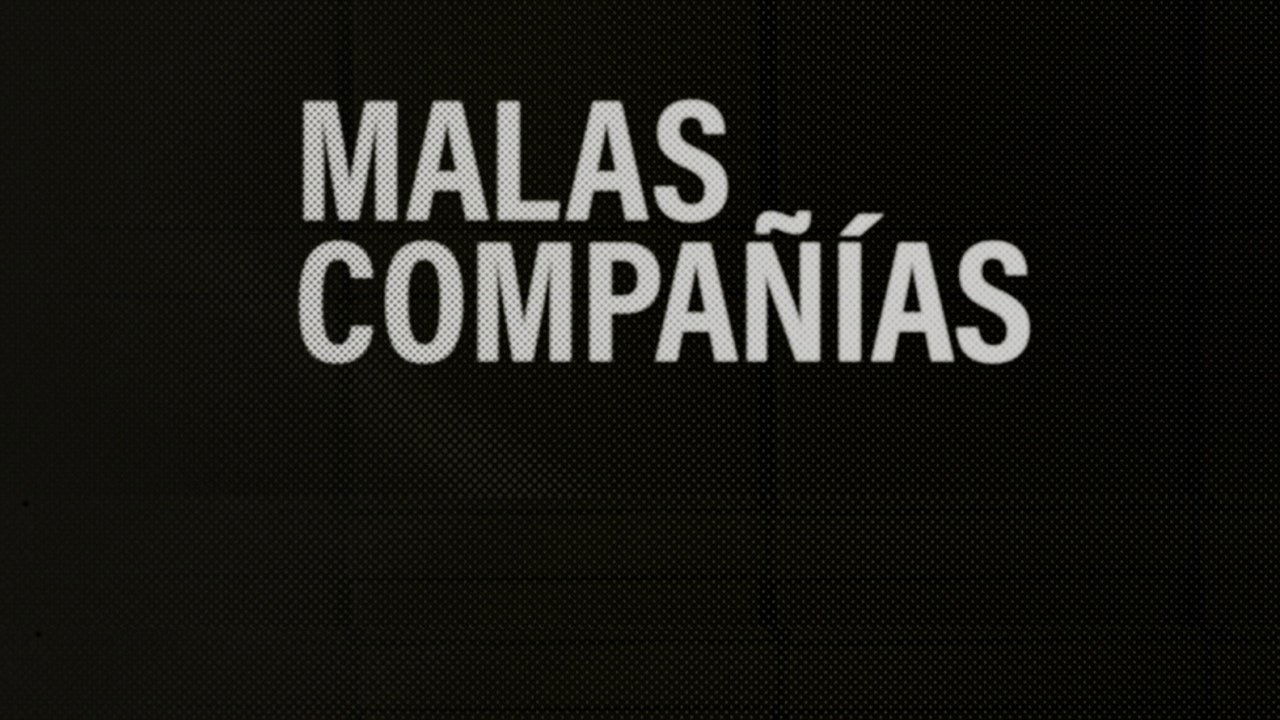 Malas Compañías Background