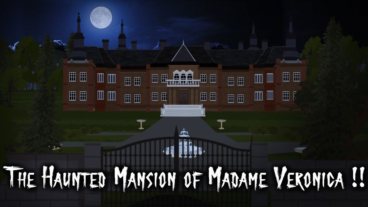 The Haunted Mansion of Madame Veronica !! Background