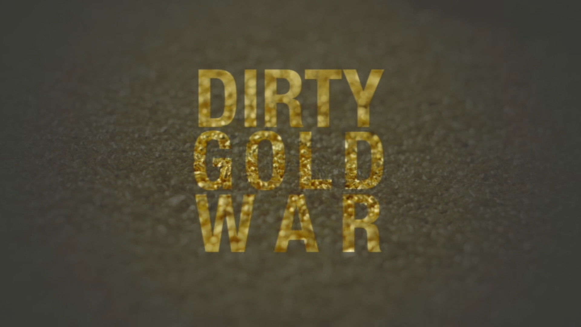 Dirty Gold War Background