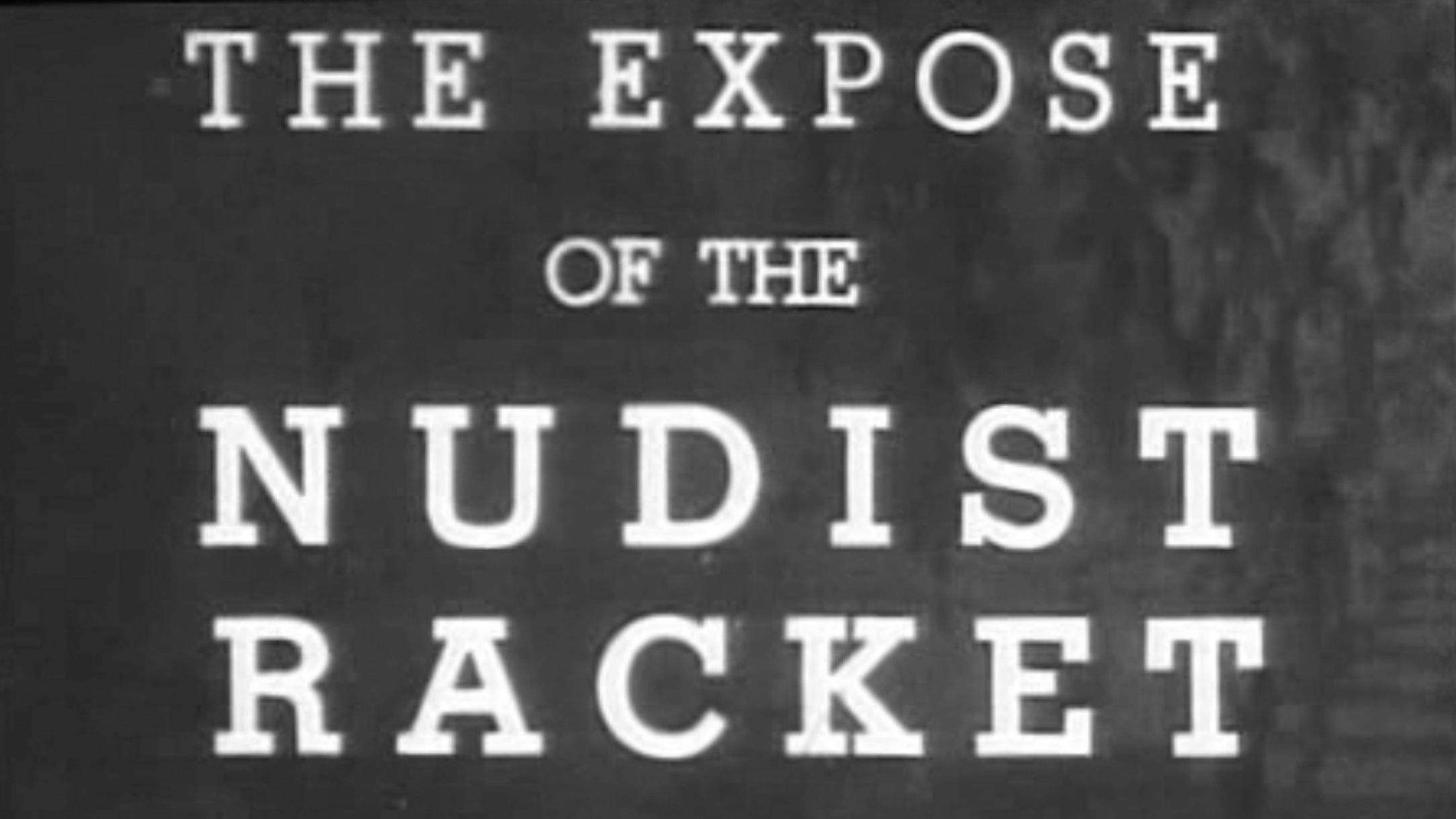 The Expose of the Nudist Racket Background