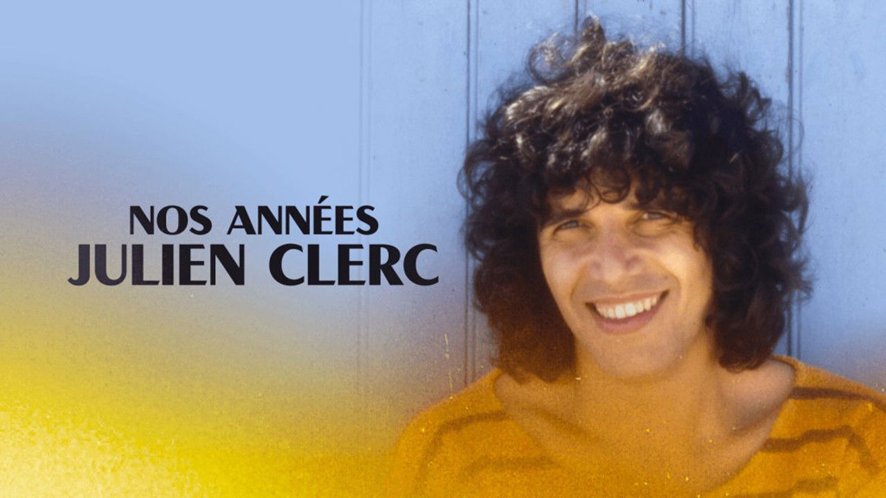 Nos années Julien Clerc Background