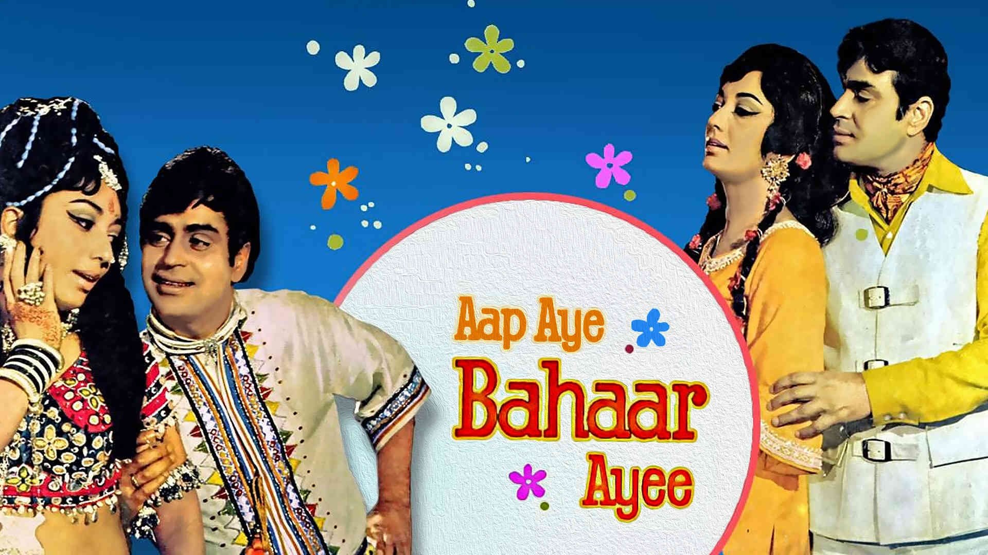 Aap Aye Bahaar Ayee Background