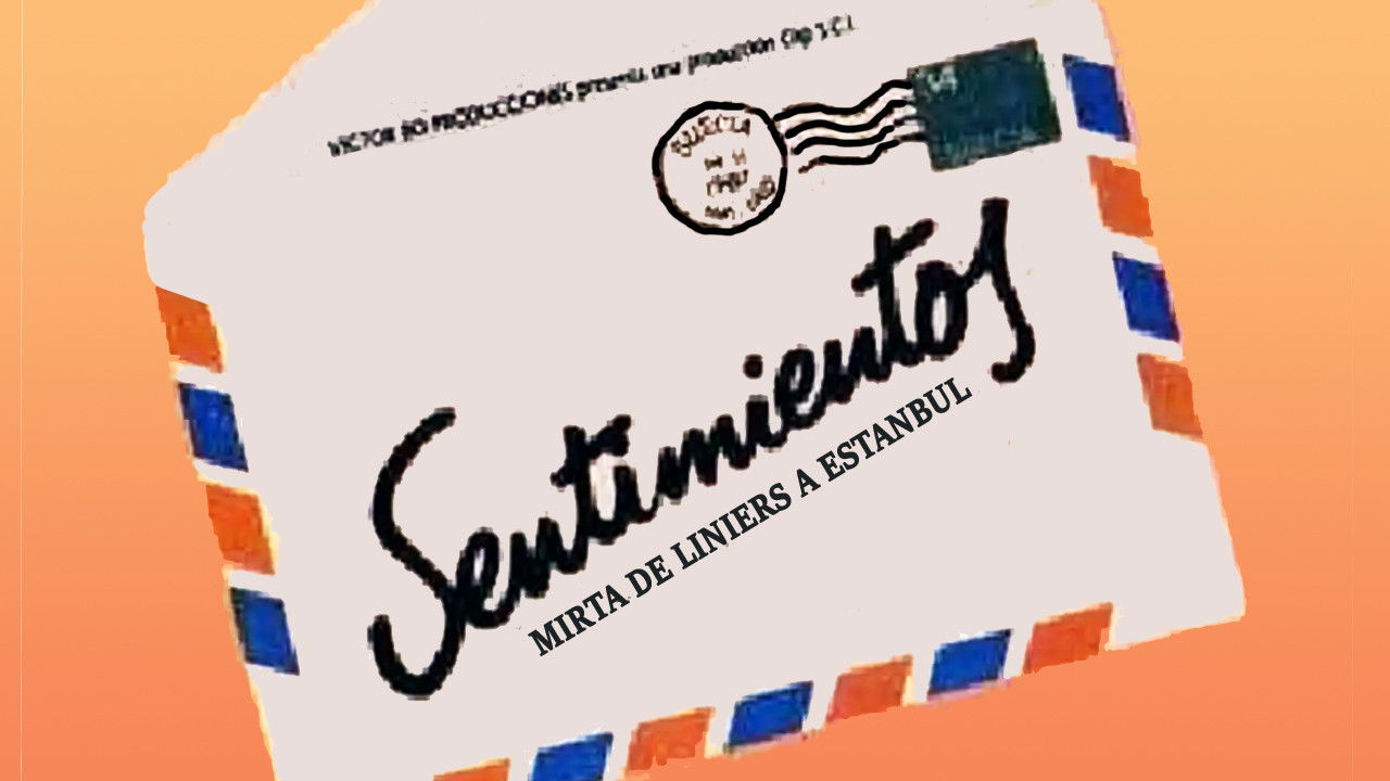 Sentimientos: Mirta, de Liniers a Estambul Background